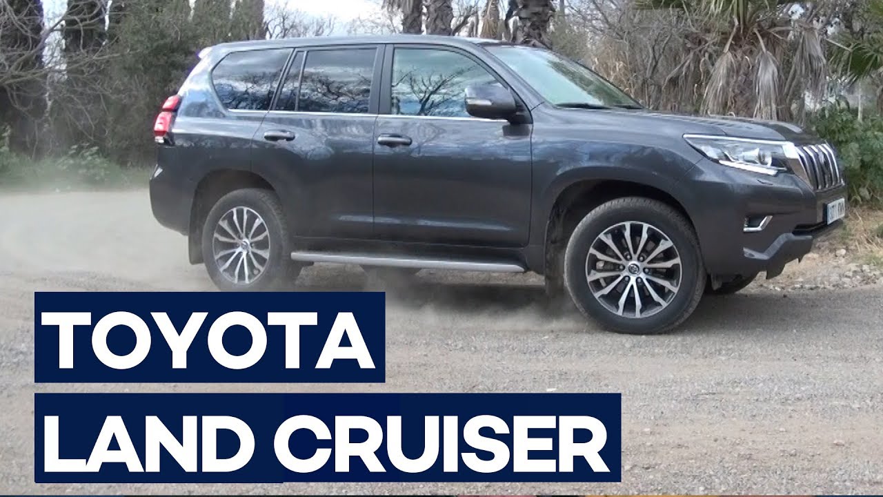 A Prueba: Toyota Land Cruiser - YouTube