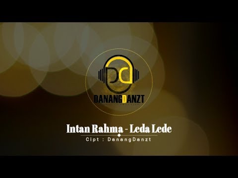 Download lagu Intan Rahma - Leda Lede (Official Lyric Video) Intan Rahma - Leda Lede (Official Lyric Video)