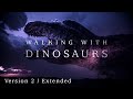 Walking with dinosaurs homage  v2  extended cut