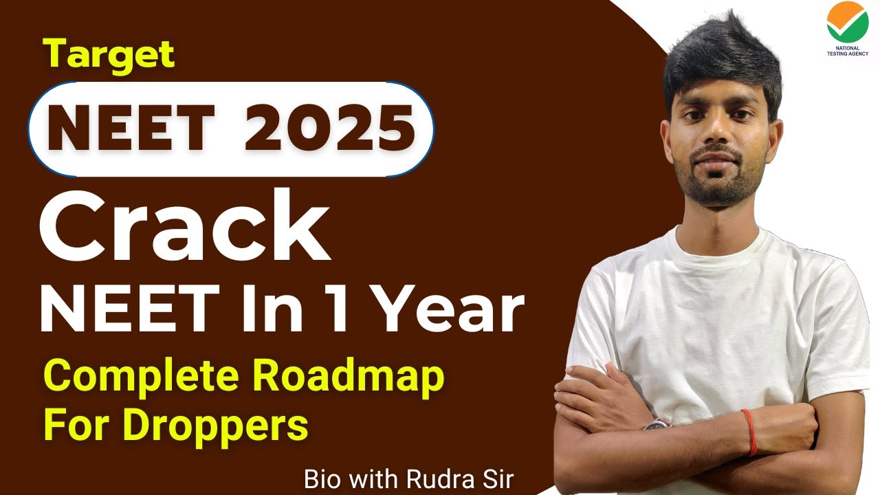 Target NEET 2025 |Crack NEET In 1 Year | Complete Roadmap For Droppers ...