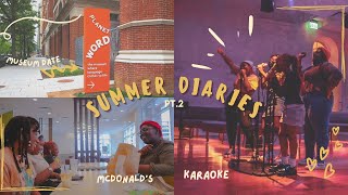 SUMMER DIARIES pt. 2 ☀️| museum date, karaoke, &amp; McDonald’s 🎤