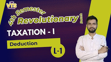 B.Com 4th Sem Taxatio - I / Deduction - L1