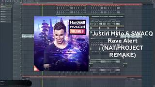 FREE FLP | Justin Mylo \u0026 SWACQ - Rave Alert (NAT PROJECT REMAKE)