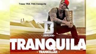 J Balvin Tranquila Oficial Con Letra Reggaeton 2012