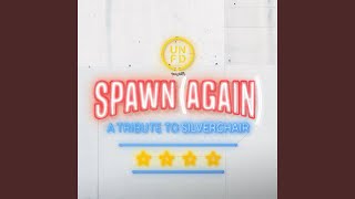 Spawn (Again)