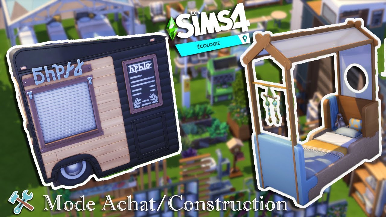 Mode Achat/Construction Sims 4 Ecologie !