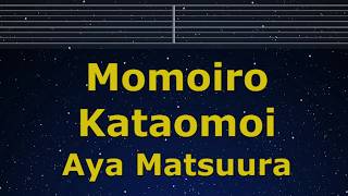 Karaoke♬ Momoiro Kataomoi - Aya Matsuura 【No Guide Melody】 Instrumental, Lyric Romanized
