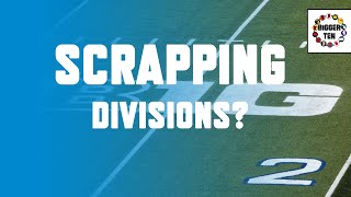 Is the Big Ten Getting Set to SCRAP Divisions? | Bigger Ten #095