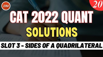 CAT 2022 Slot 3 Quant Solutions | Sides of a Quadrilateral | Question & Answer | CAT 2022 Prep