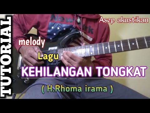 TUTORIAL melodi Lagu KEHILANGAN TONGKAT -- H. RHOMA IRAMA ¦¦ versi