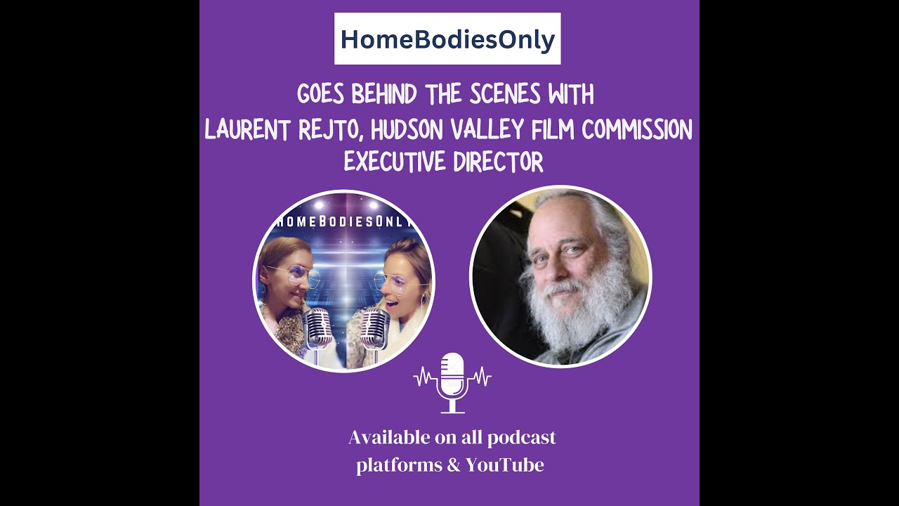 BTS With LAURENT REJTO - Hudson Valley Film Commission Executive Director (Interview)
