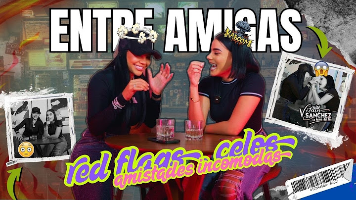 Entre Amigas: Red flags, celos, amistades incómodas y límites de pareja 🔥