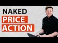 Naked Price Action Trading Explained