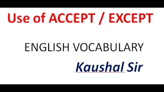 Difference between ACCEPT and EXCEPT | English Vocabulary | English Point Profile