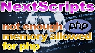 Not Enough Memory Allowed For Php Error Nextscripts Español