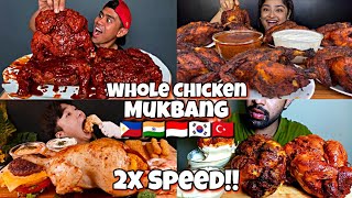 2x speed!!🔥WHOLE CHICKEN Mukbang Around the WORLD🇮🇳🇵🇭🇰🇷🇮🇩 satisfying ASMR Compilations in fastmotion
