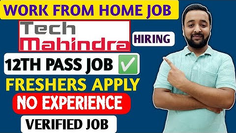 Tech Mahindra Work From Home Job 2025 | Online Jobs At Home | Remote Job For Freshers | Latest Job