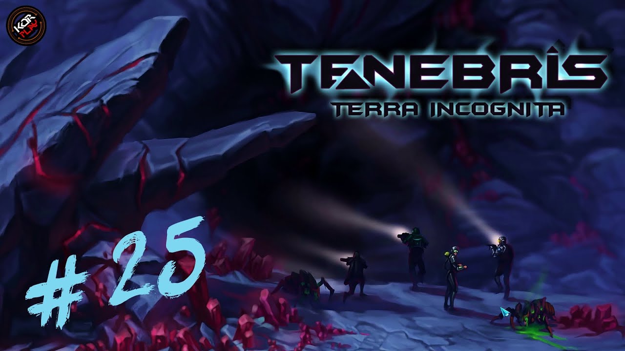 КРАТЕР ЗАЧИЩЕН, ТВАРИ УБИТЫ!!! ● Прохождение игры Tenebris Terra Incognita #25
