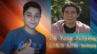 Ən Yaxşı Sehrbaz(Zach King Vineları)