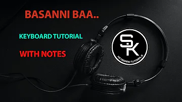 Learn how to play Basanni baa kannada song with notes {keyboard tutorial}