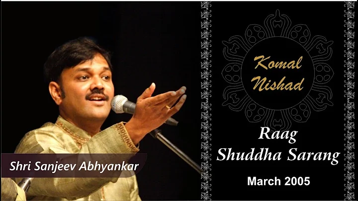 Raag Shuddha Sarang | Shri Sanjeev Abhyankar | Hindustani Classical Vocal | Part 6/6