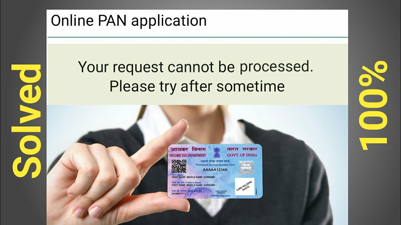 Your Request Cannot Be Processed please Try After Some Time Pan Card your-request-cannot-be-processed-please-try-after-some-time-pan-card