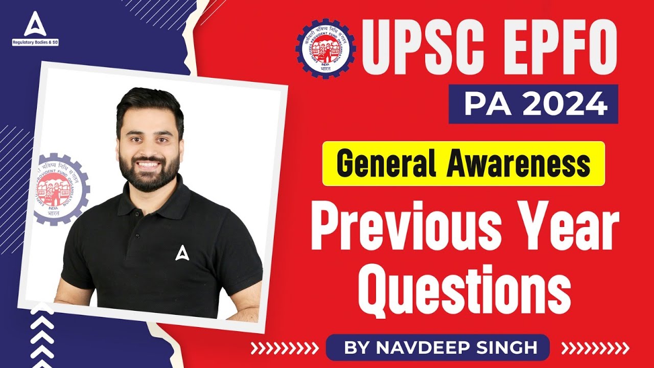 UPSC EPFO Classes 2024 UPSC EPFO PA General Awareness Previous Year 