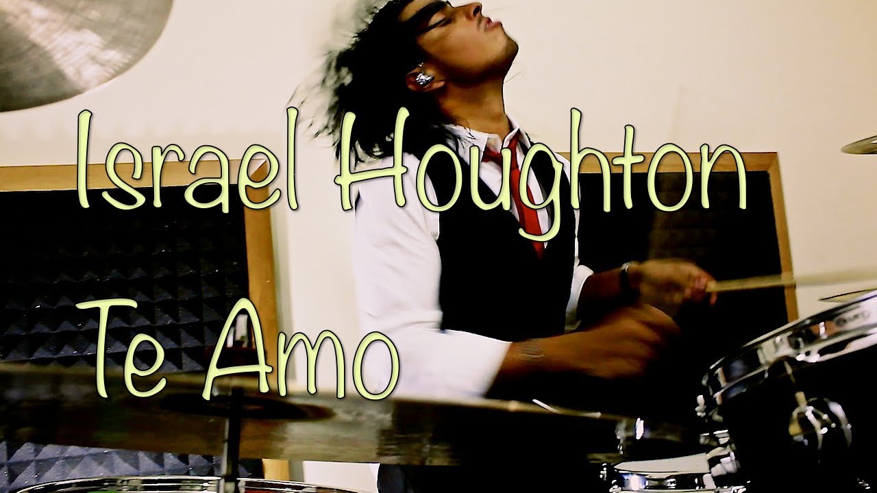 Juan Angulo Israel Houghton Te Amo (I Love You) 'Drum Cover' YouTube