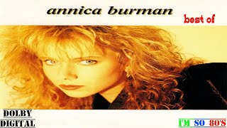 The Best of  ANNICA BURMAN  - Greatest Hits - Top Songs