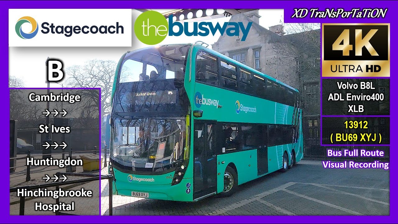 [Stagecoach East] The Busway - B ~ Cambridge, Drummer Street ➝  Hinchingbrooke Hospital【4K UW】