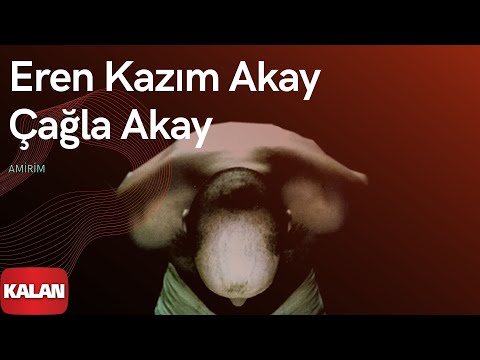 Eren Kazım Akay - Amirim [ Turkuaz Patlıcan © 2000 Kalan Müzik ]