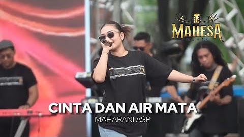 CINTA DAN AIR MATA - MAHARANI ASP - MAHESA MUSIC LIVE SUMBERSEWU