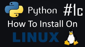 How To Install Python | Linux | #1c