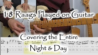18 Raags Played on Guitar ~ Covering The Entire Day and Night ~ Indian Classical ~ Tabla/Sitar Style