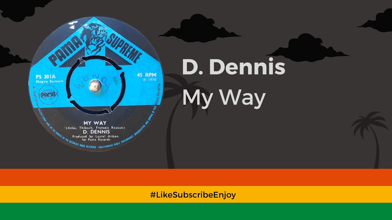 D. Dennis - My Way [1970] - YouTube