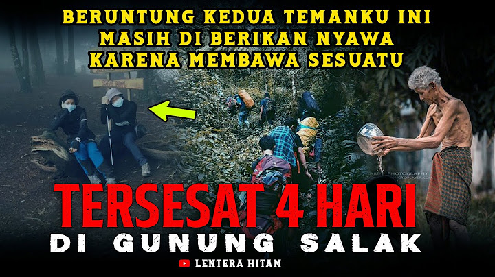BERUNTUNG NYAWAMU MASIH SELAMAT !!! Di Tolong Kakek Misterius Di Gunung Salak - Cerita Pendaki