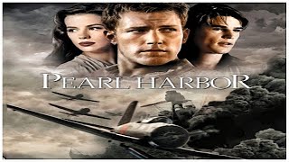 Pearl Harbor (Movie tip,Interesting Facts,Storyline)