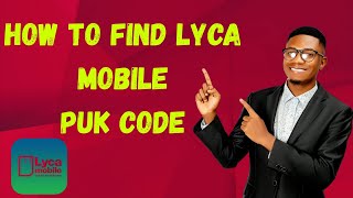 🔐 How To Find Lyca Mobile PUK Code (2025) | Step-by-Step Guide 📱
