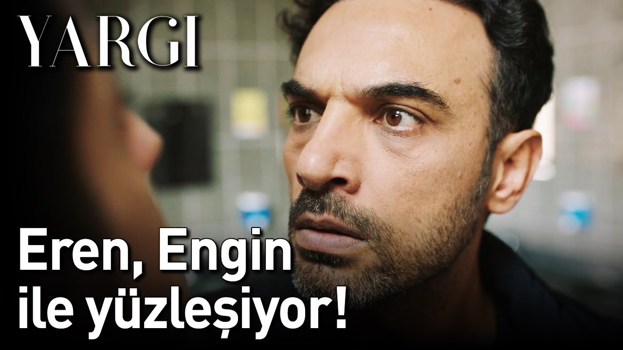 yargi 11 bolum eren engin ile yuzlesiyor youtube yargi 11 bolum eren engin ile yuzlesiyor youtube