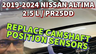 2019-2025 NISSAN ALTIMA SL 2 5L PR25DD Replace Camshaft Position Sensors