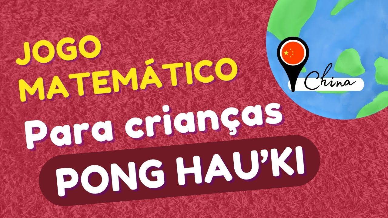Atividade de Matemática para Crianças | JOGO DE TABULEIRO: PONG HAU’KI ...