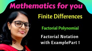 Factorial polynomial in numerical analysis | Factorial notation in finite difference | example # 1