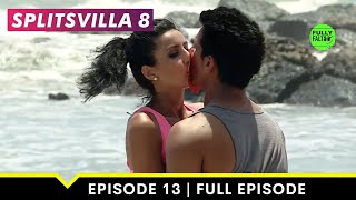 Broken promises | MTV Splitsvilla 8 | Episode 13