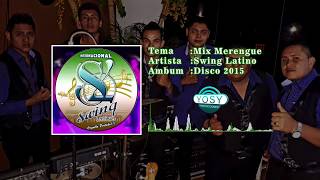 Video thumbnail of "Mix Merengue - Swing Latino [Disco 2015]💽"