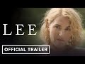 Lee Official Trailer 2 2024 Kate Winslet Andy Samberg Andrea Riseborough 