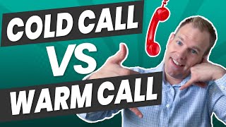 Cold Calling vs Warm Calling