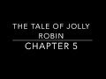 The Tale of Jolly Robin - Chapter 5 Quiz