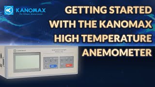 Getting Started - Kanomax High Temperature Anemometer 6162 Series
