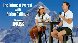 Adrian Ballinger on The Future of Everest | Rebecca Rusch at Outside Days 2026