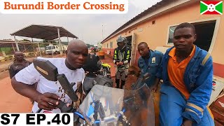 Scariest Border Crossing of Burundi S7 EP.40 | Pakistan to South Africa